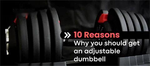10-Reasons-why-you-should-get-an-adjustable-dumbbell Lichico Fitness US