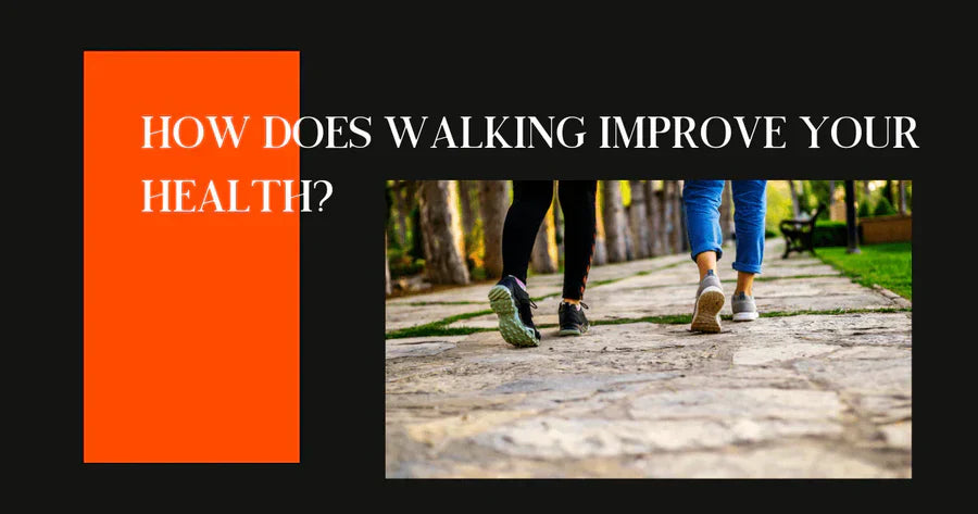 How-Does-Walking-Improve-Your-Health Lichico Fitness US